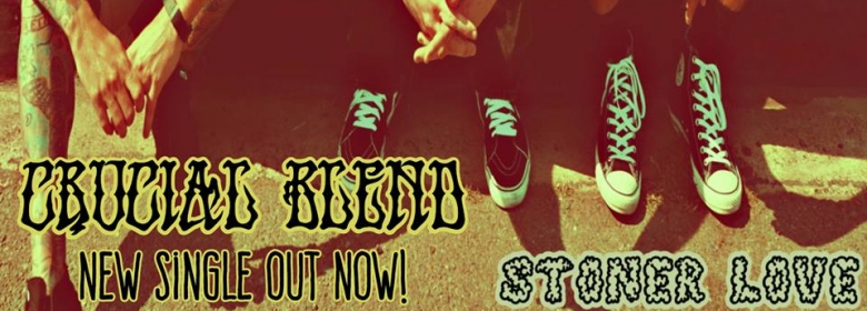 Crucial Blend packs heat with “Stoner Love” single