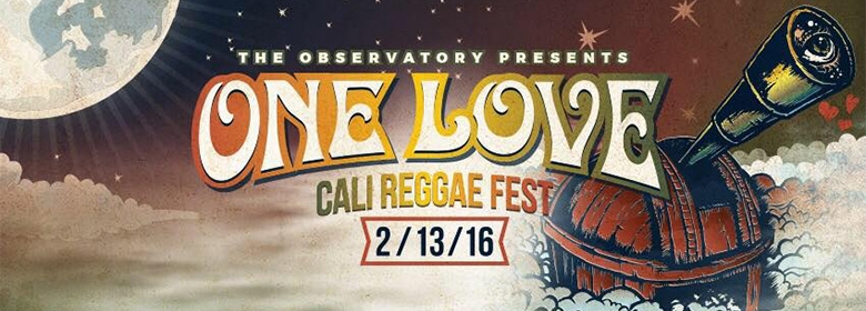 The Observatory presents One Love Cali Reggae Festival