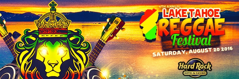 Who’s ready for the 4th Annual Lake Tahoe Reggae Festival?