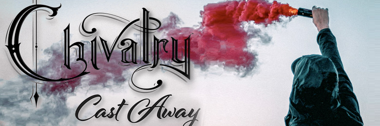 Chivalry’s new single “Cast Away” produced by T-Ray of Tribal Seeds