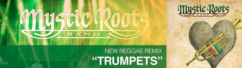 “Trumpets” reggae remix by the Mystic Roots