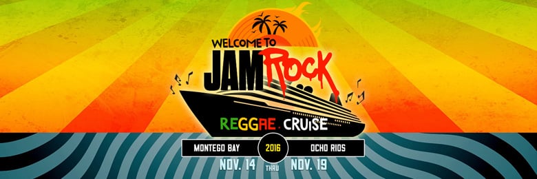 Welcome To Jamrock Reggae Cruise 2016