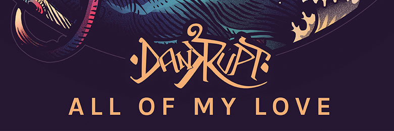 Dankrupt releases new track “All My Of Love”