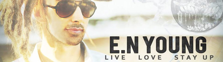 E.N. Young’s ‘Live Love Stay Up’ album review