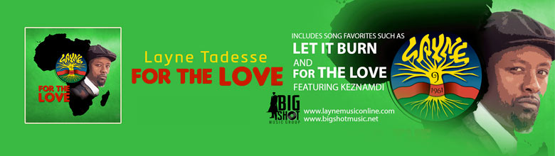 Layne Tadesse ‘For The Love’ review