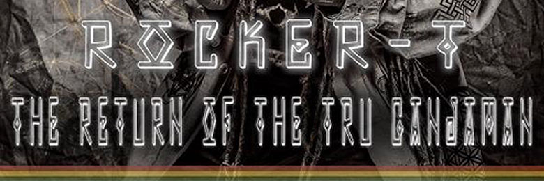 Rocker-T releases “Return of the Tru Ganjaman” LP